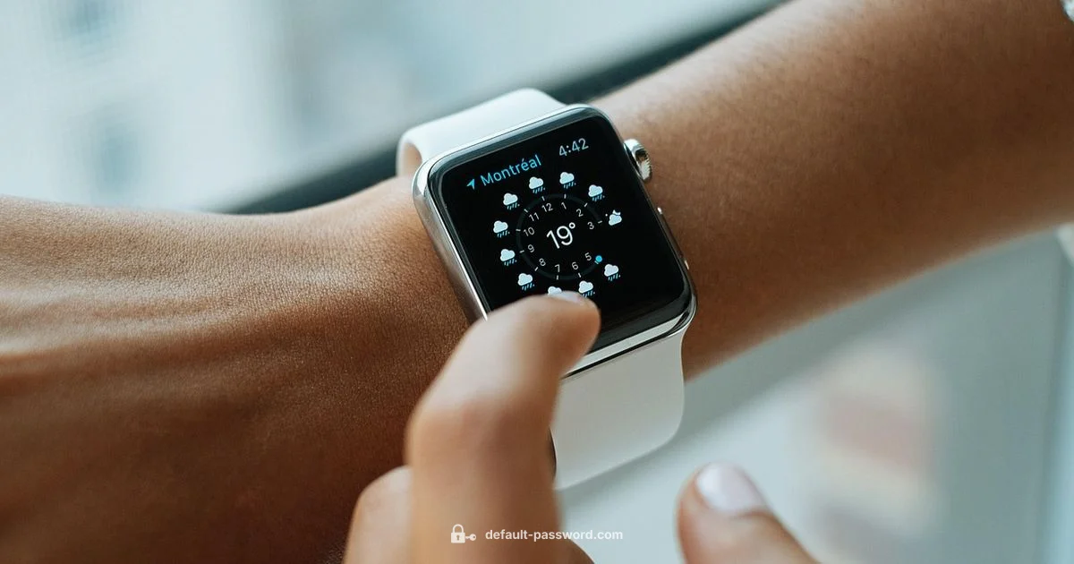 Reset Watch Password - Default Password
